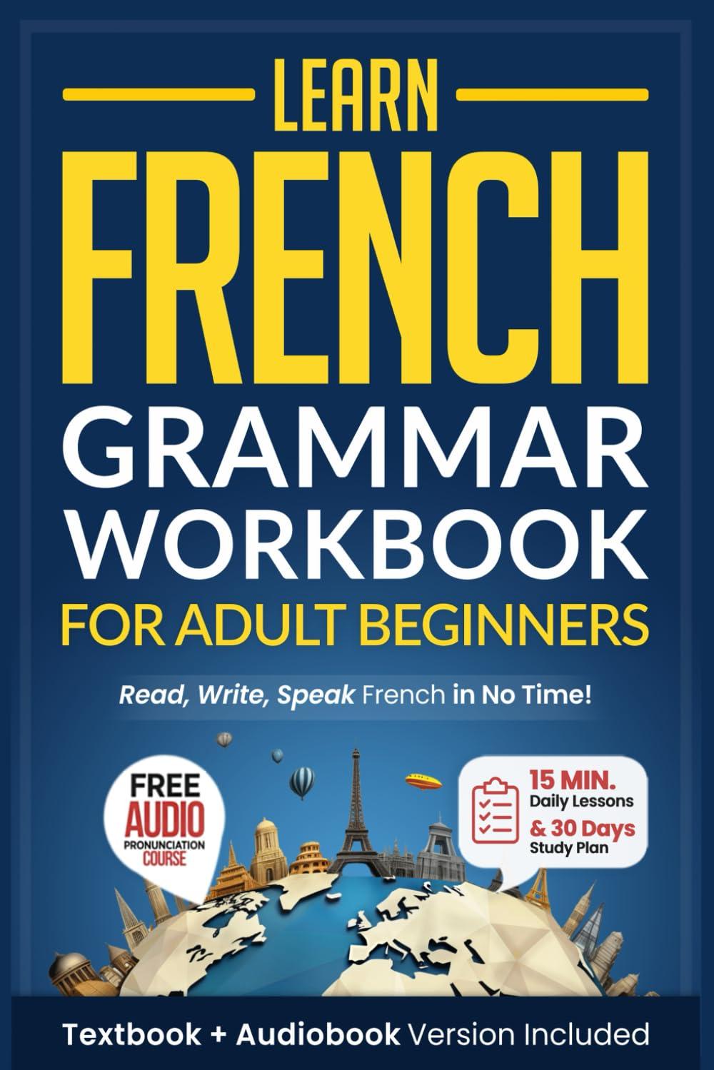 French Grammar Tested: Textbook's Rules Versus Workbook's Exercises... See the Survival Insight!