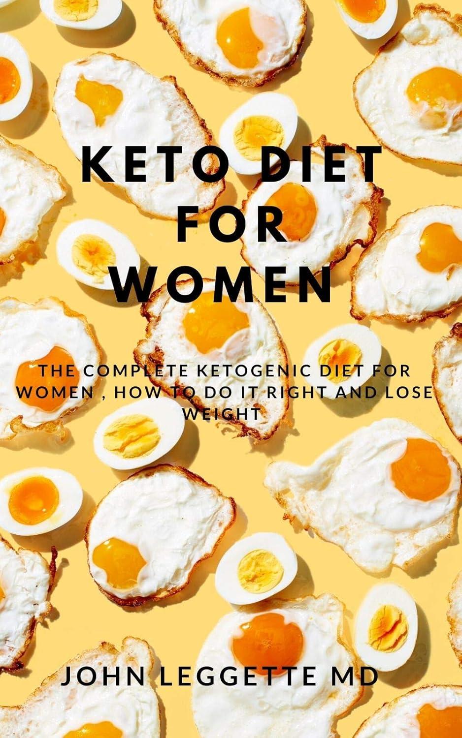 Keto For Women: Tested, Surprising Guide To Weight Loss... (Spring Trend)