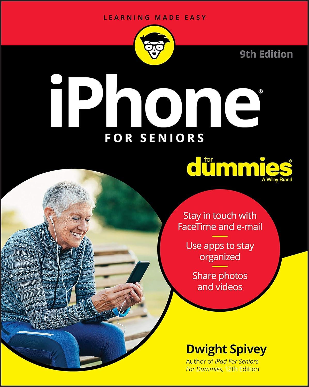 IPhone seniors guide: tested features, surprising insights... versus dummy book Edition