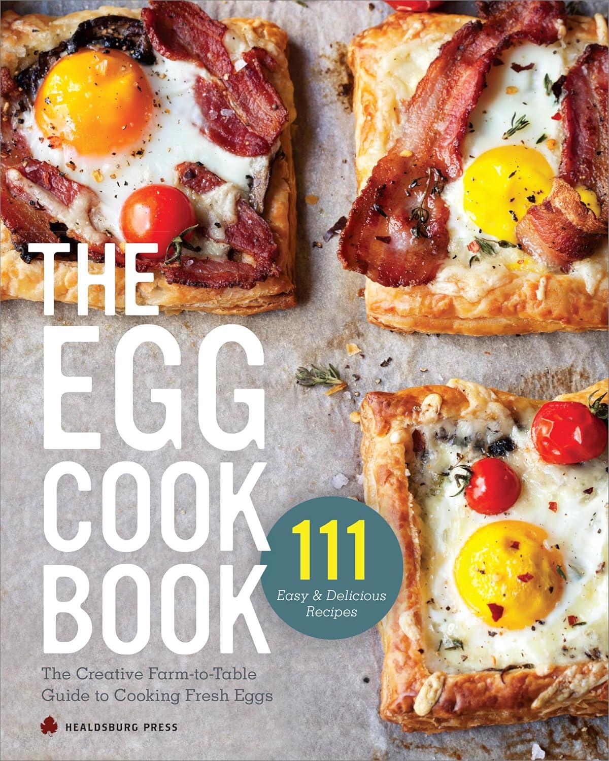 The Egg Cookbook Showdown: Fresh, Tested, Farm-to-Table Surprised!
