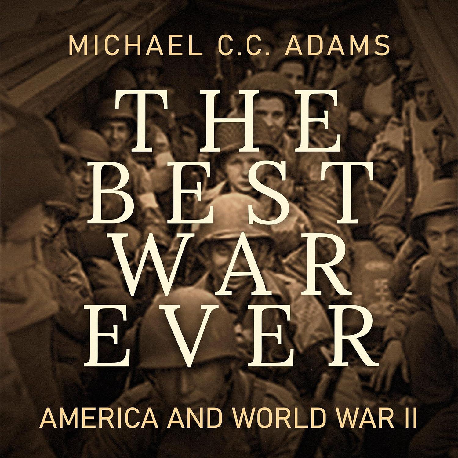 Best War Ever: WWII Truths Tested