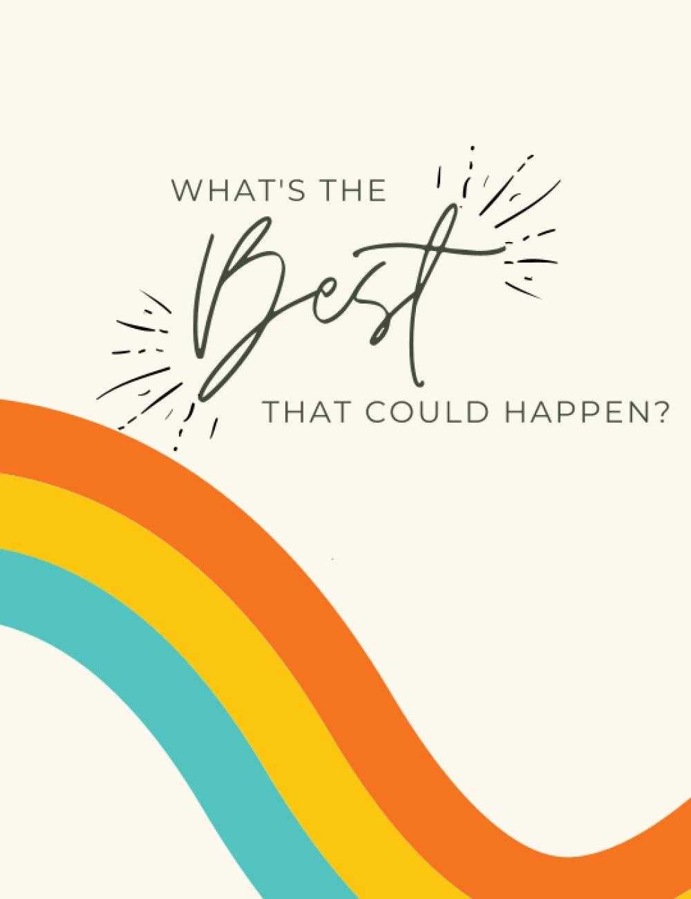 Inspiry Signs Showdown: What's The Best That Could Happen?...Fun Finds!