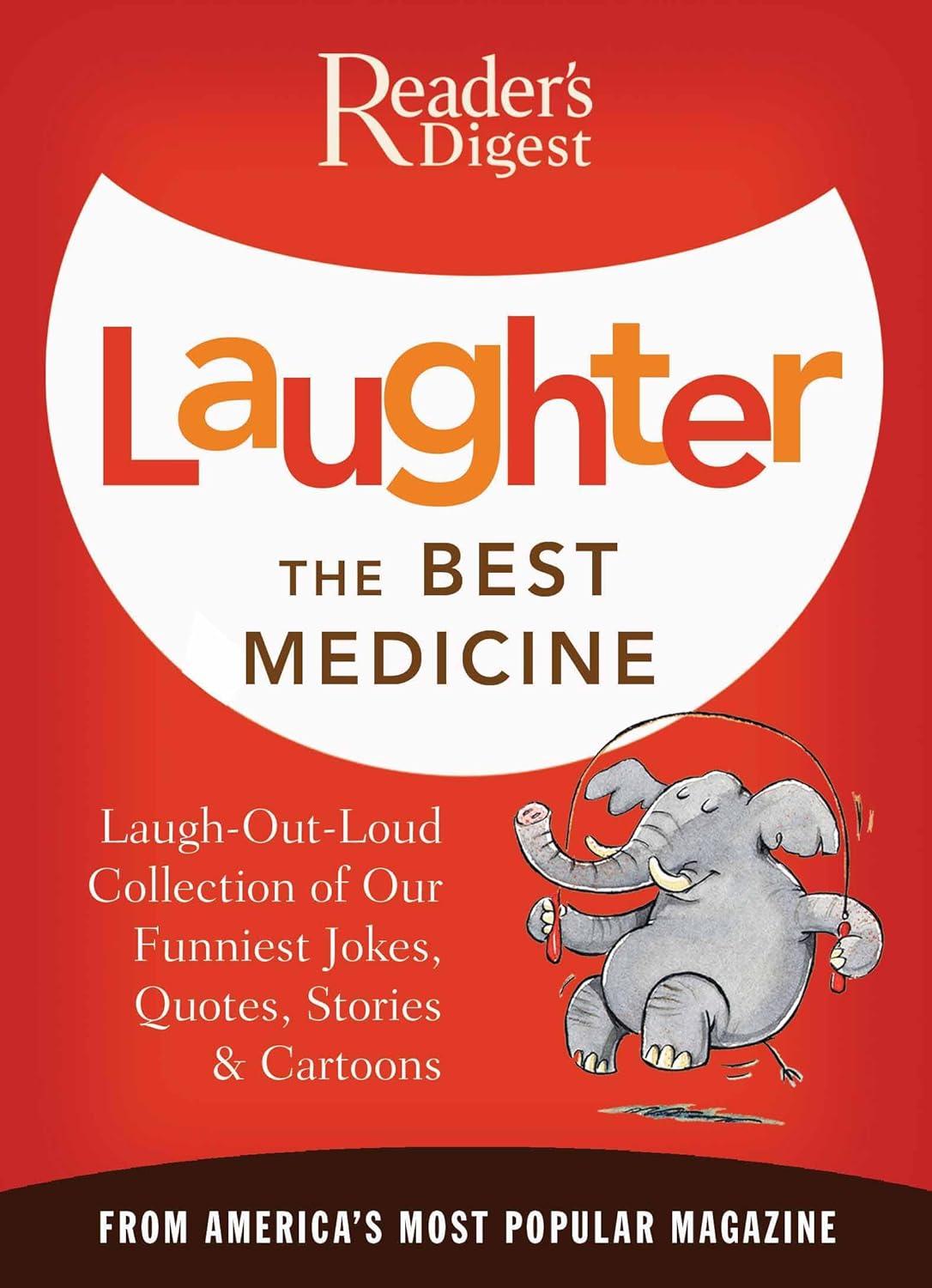 Best Medicine Compared: Laughter vs. Laughter...Readers Digest Showdown