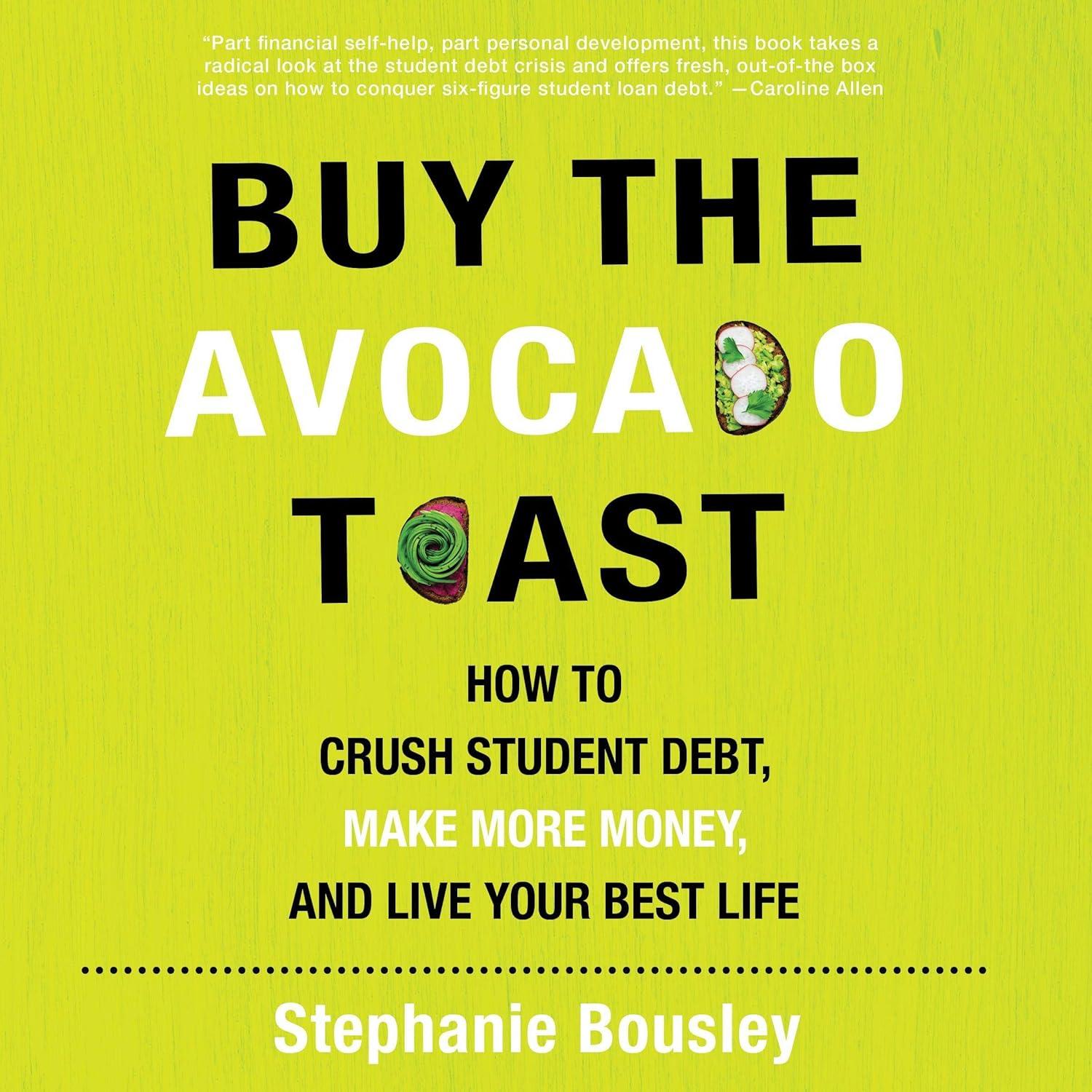 AvocadoToast vs Debt: Tested Ways To Thrive Financially...Seriously