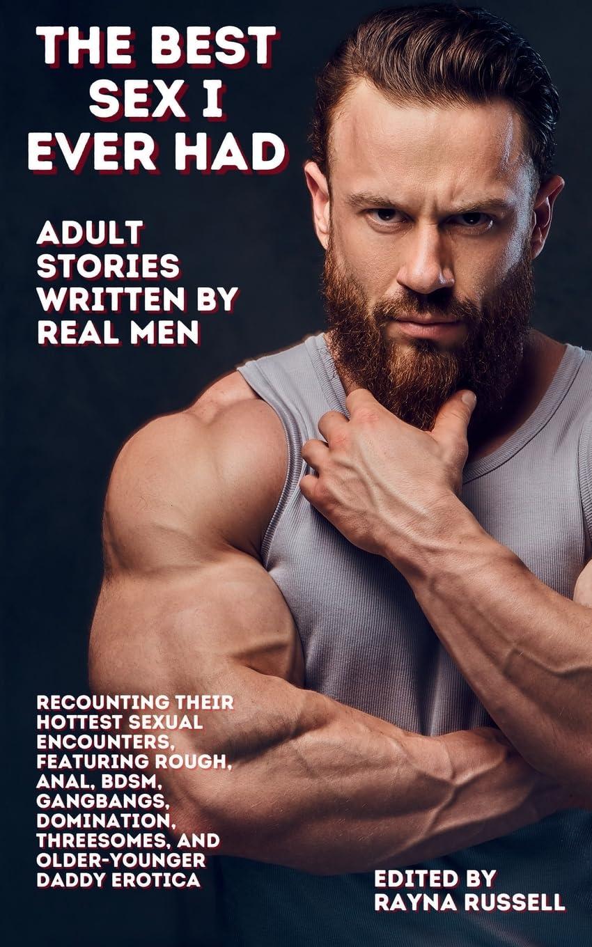 Real Men Tested: Surprising Insights on Intense Sex... Meet True Adult Stories