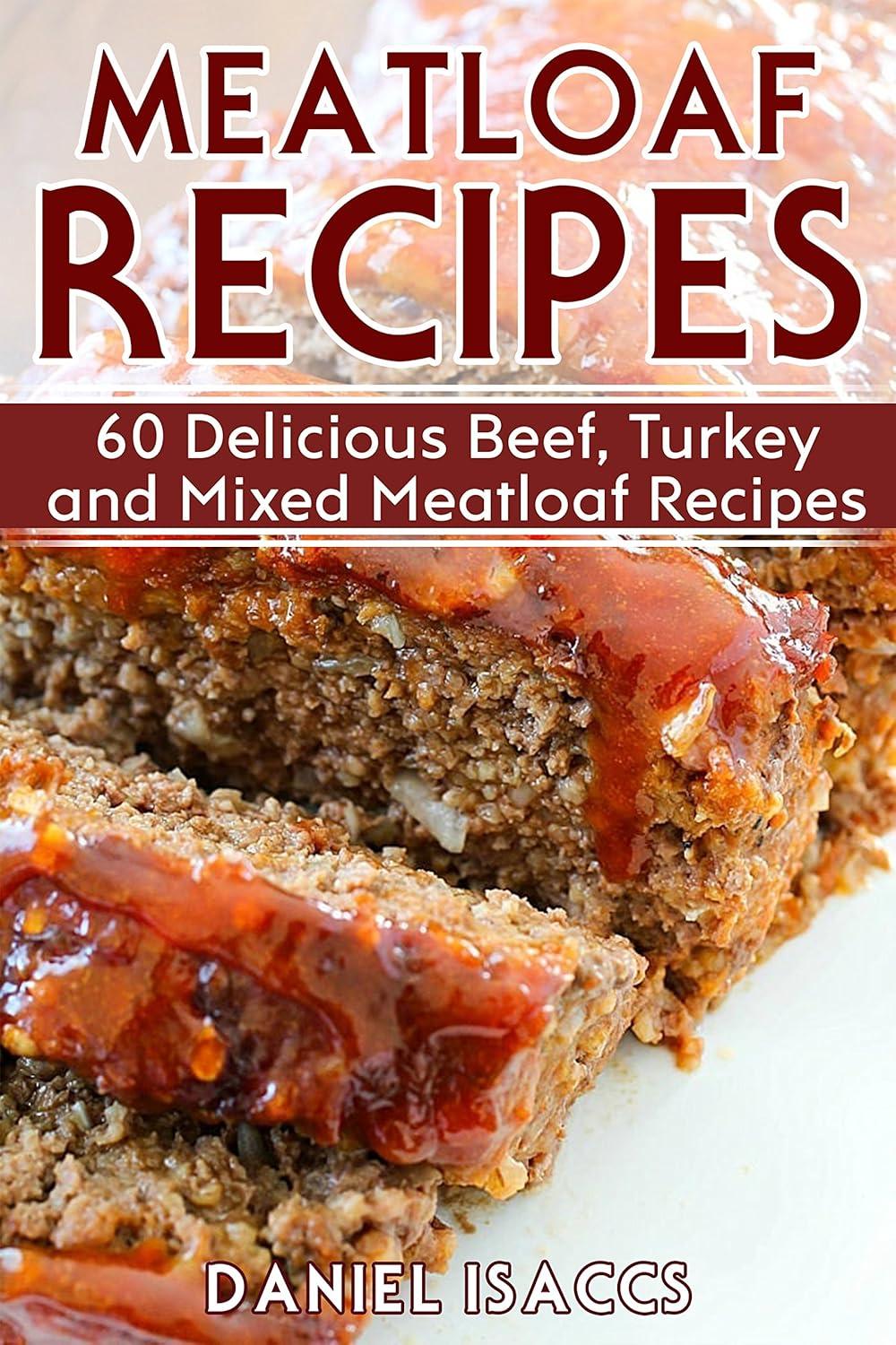 Meatloaf Showdown: Beef Versus Turkey… Tested For Best Taste!