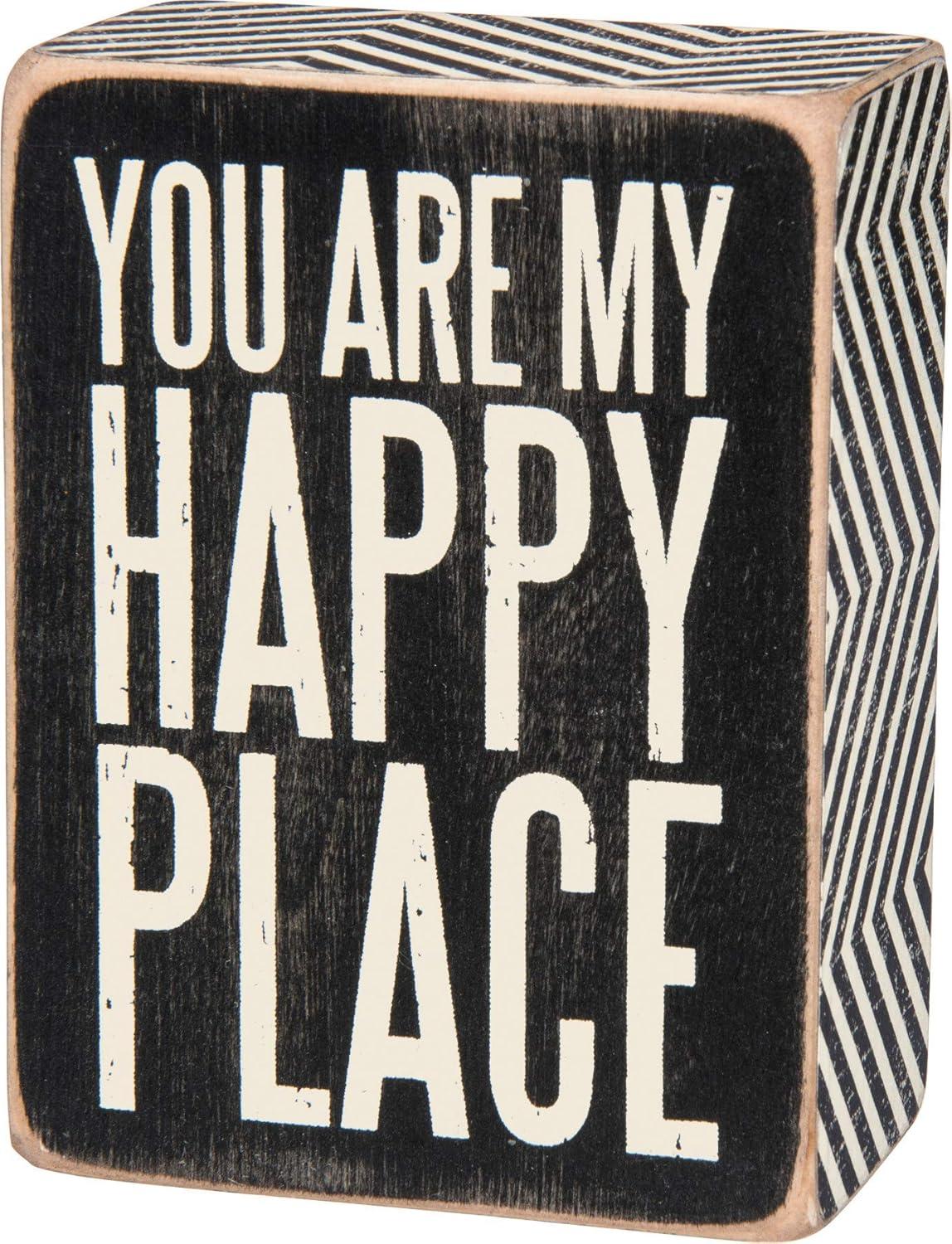 Happy Place Versus Inspirational Sign Showdown... Choose Wisely