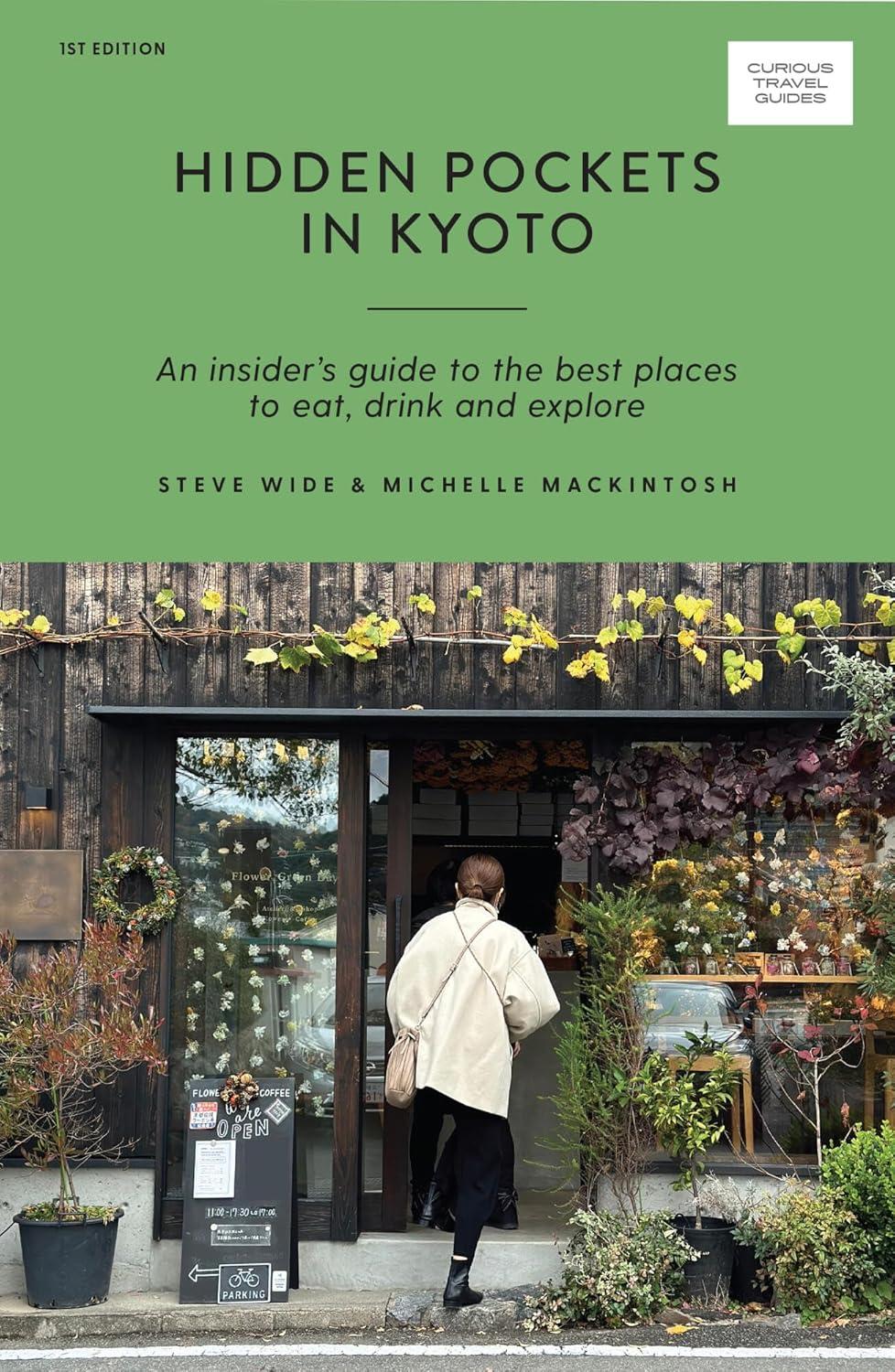 Kyoto insider's-tested guide: Surprising hidden pockets...Eat, drink, explore now!