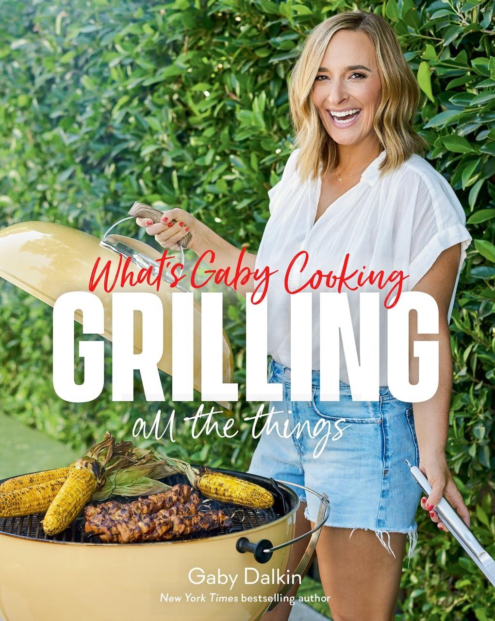 What's Gaby Cooking: Grilled Surprises Tested... Versus Seasonal Picks!
