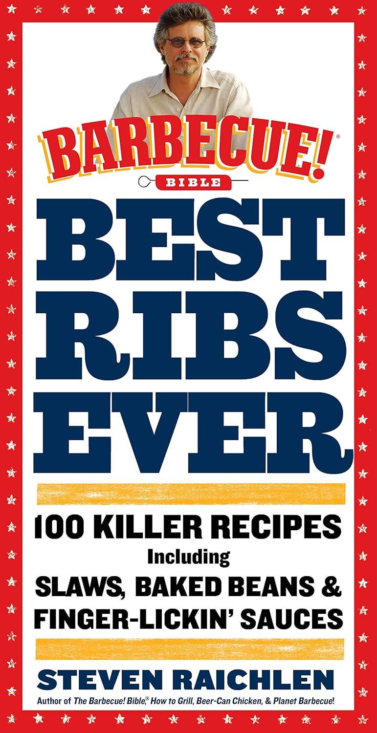 Best Ribs Tested: BBQ Bible's 100 Recipes Vs. Trends